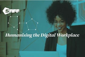 Humanising the digital workplace